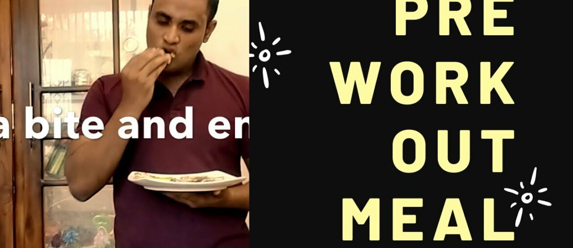 Super and simple pre workout meal.