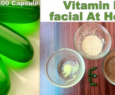 Vitamin E (Evion 400 capsule) Facial At Home (MUST WATCH)