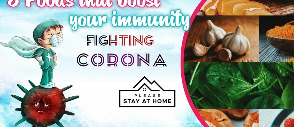 8 foods that boost your immunity- fight corona(Health&Lifestyle: Nuturemite)