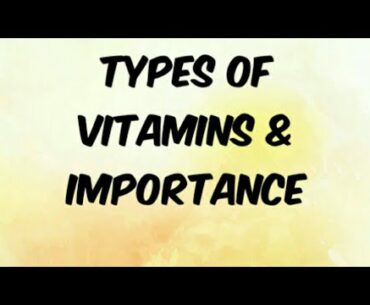 Vitamins and it's importance