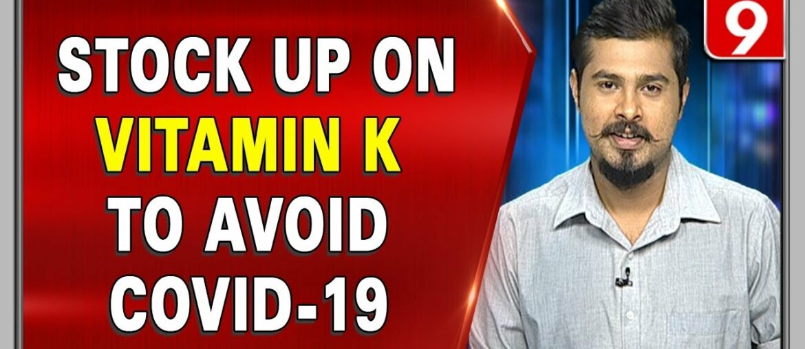 Study links Vitamin-K deficiency in severe COVID cases