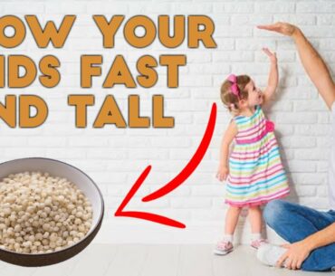 Let Your Children Grow Fast & Tall With Eating These Foods