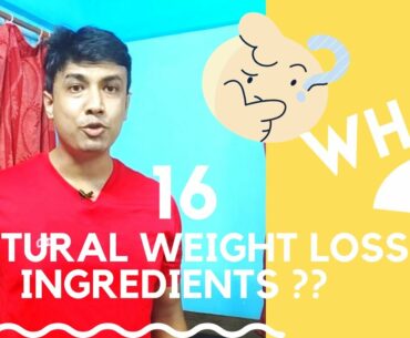 16 Natural weight loss Ingredients?? | weight loss ingredients at home