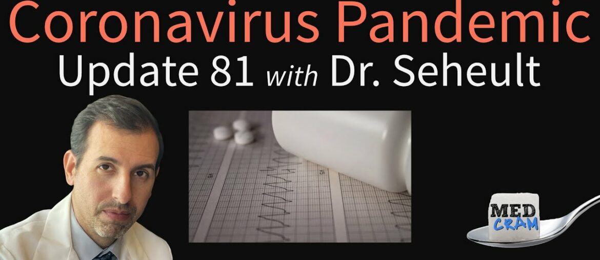 Coronavirus Pandemic Update 81: New Data on Hydroxychloroquine Side Effects & Prevention of COVID-19