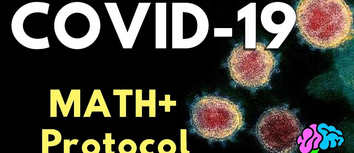 MATH+ Treatment Protocol for COVID-19 Explained!