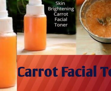 # Use Vitamin C Carrot Facieal Toner Every Night&Brighten your  skin Comploxion#