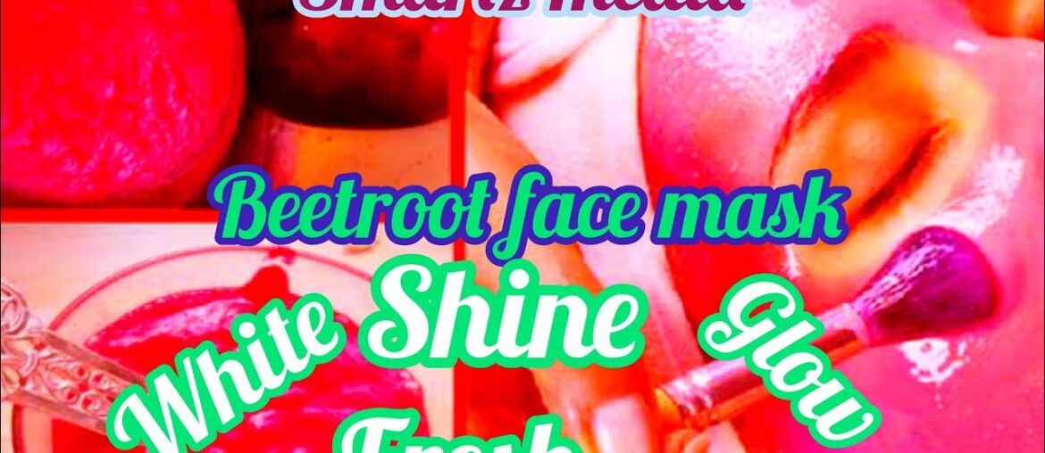 Beetroot facial homemade all natural for beautiful and flawless skin
