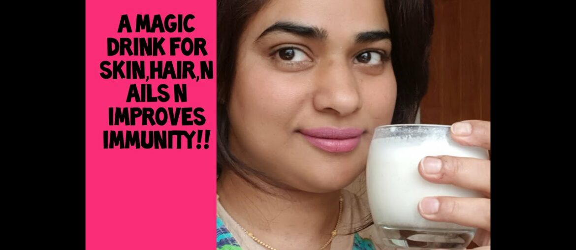 A magical drink for skin, hair ,nails and Improve your immunity(corona virus)