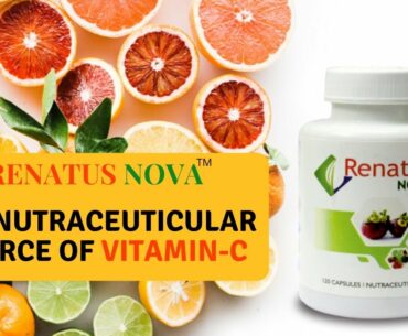 Vitamin-C Benefits | Renatus Nova Is A Good Source Of Vitamin C