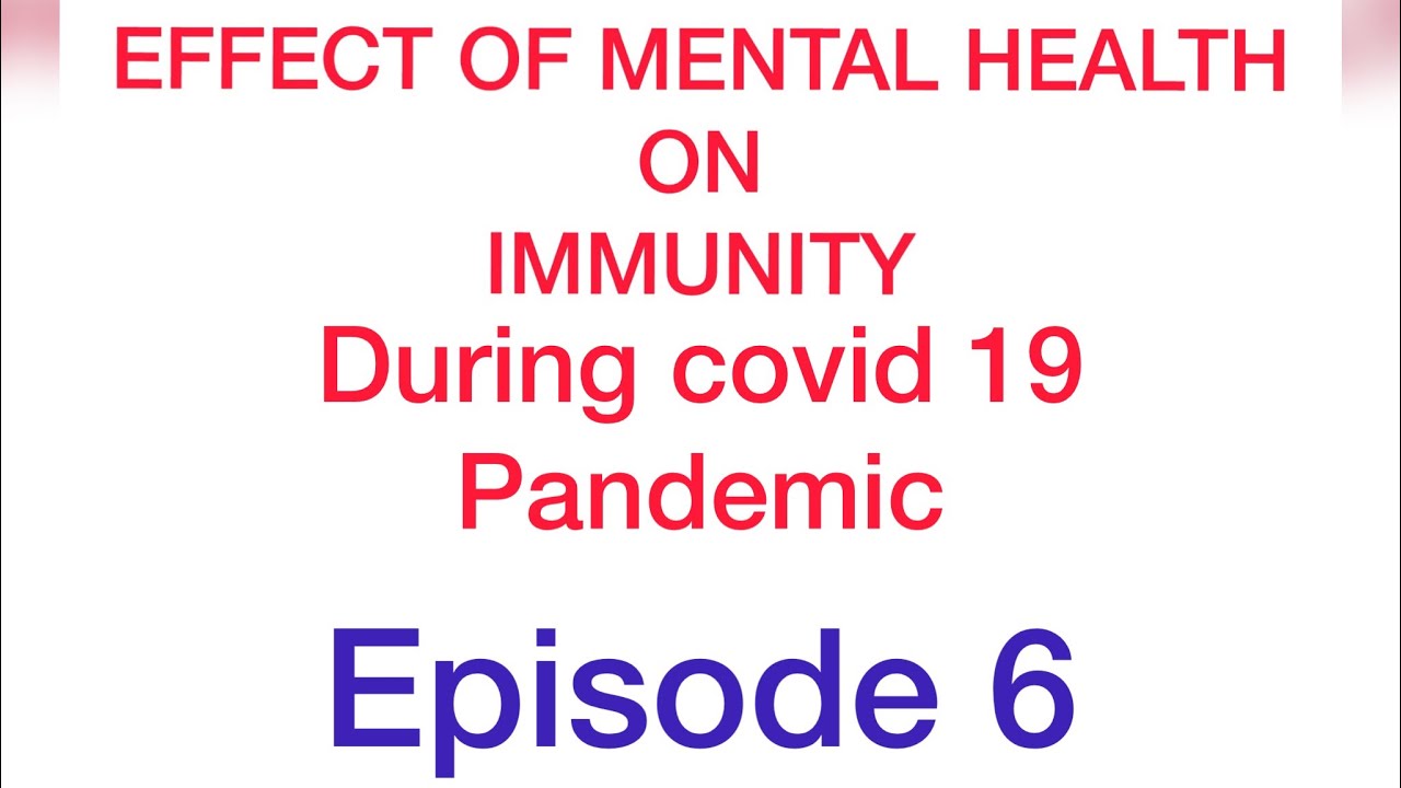 Covid 19 effects on mental health and immunity!!