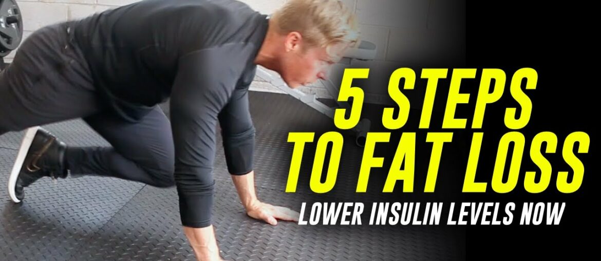 HOW TO LOSE BELLY FAT | 5 STEPS TO LOWER INSULIN LEVELS