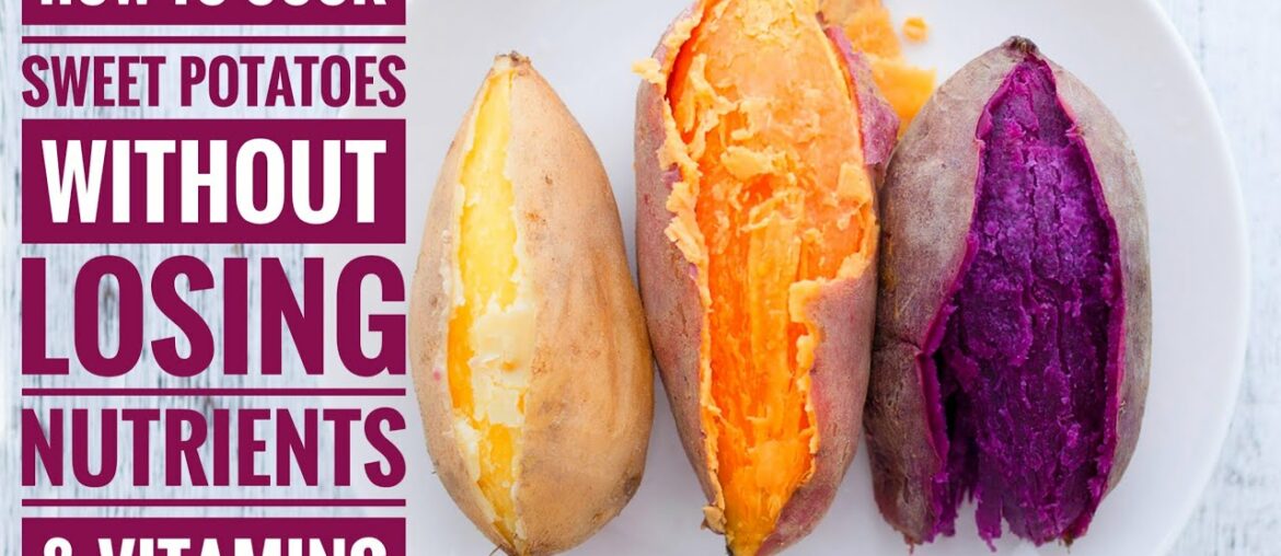 Immunity Booster||How To Cook Sweet Potatoes Without Losing Vitamins And Nutrients|| Sweet Potatoes