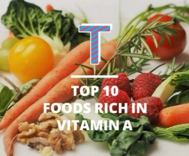 Top 10 foods rich in vitamin A
