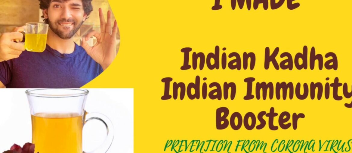 INDIAN IMMUNITY BOOSTER | INDIAN KADHA | KADHA RECIPE |AYURVEDIC IMMUNITY BOOSTER |FIGHT CORONAVIRUS
