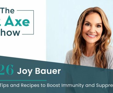 Nutrition Tips and Recipes to Boost Immunity and Suppress Stress | The Dr. Axe Show | Episode 26