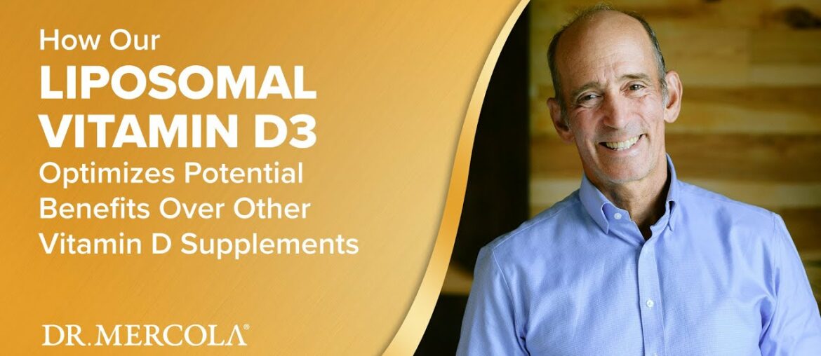 Dr. Mercola Introduces the Liposomal Vitamin D Supplement