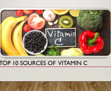 TOP 10 SOURCES OF VITAMIN C