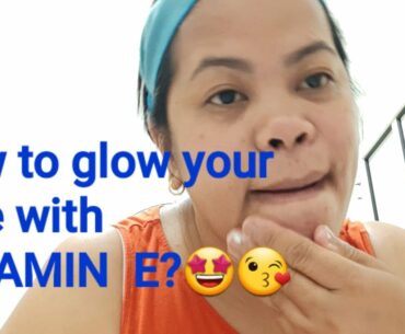 How to glow your face with VITAMIN E ?