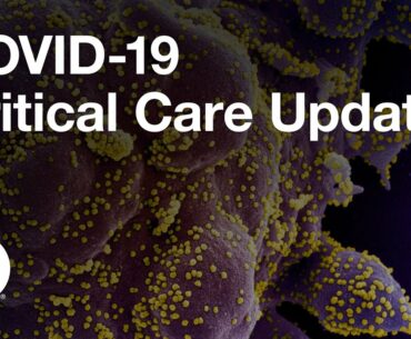 Coronavirus Q&A: Critical Care Update