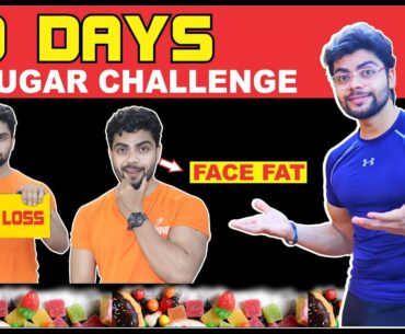 40 Days No Sugar Challenge | Weight Loss & Face Fat |