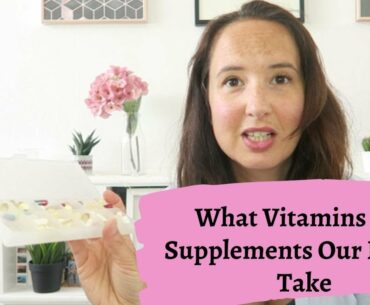 What Vitamins and Supplements We Take | Vegetarian Family