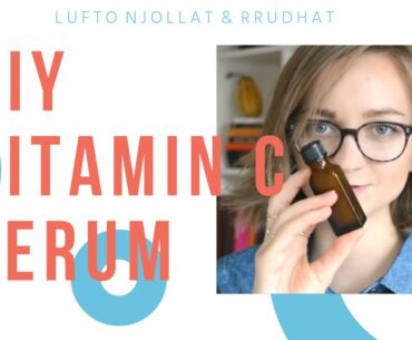 DIY Vitamin C Face Serum - Anti-Aging and Skin Brightening (ENG)