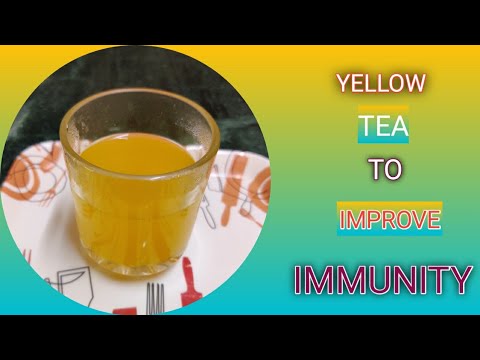 How to improve immunity - Yellow tea recipe - can vitamin c boost immunity?- how to boost immunity.