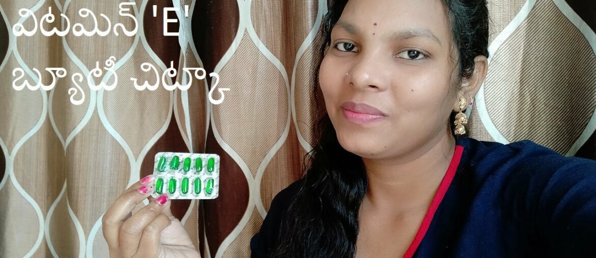 Uses of vitamin 'E' capsules for hair growth and beauty tips for face.