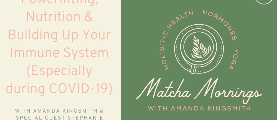 Powerlifting, Nutrition & Building up Your Immune System (Especially during COVID-19)