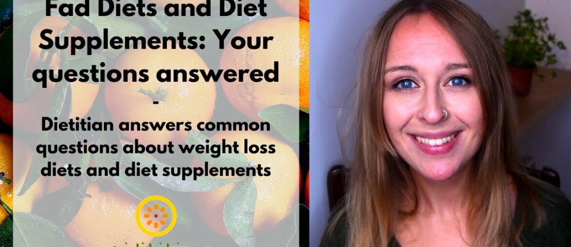 Weight loss Diets and Dietary Supplements: Your questions answered | Dietitian | vitamin | fish oil