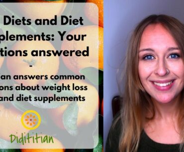 Weight loss Diets and Dietary Supplements: Your questions answered | Dietitian | vitamin | fish oil