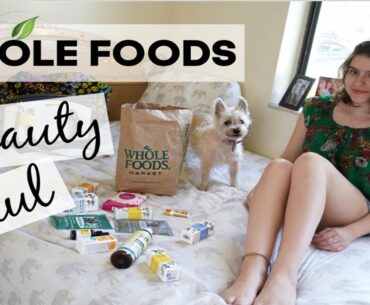 WHOLE FOODS BEAUTY BAG HAUL | NO chemical beauty serums, vitamin A & C, & more :)