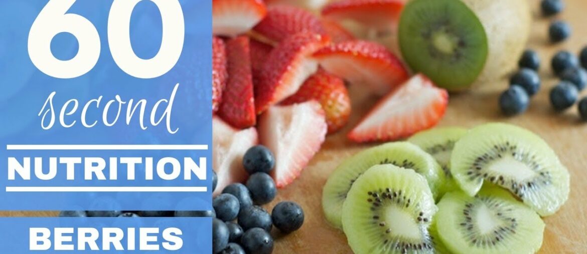 60 SECOND NUTRITION - COVID19: Berries & Kiwi's