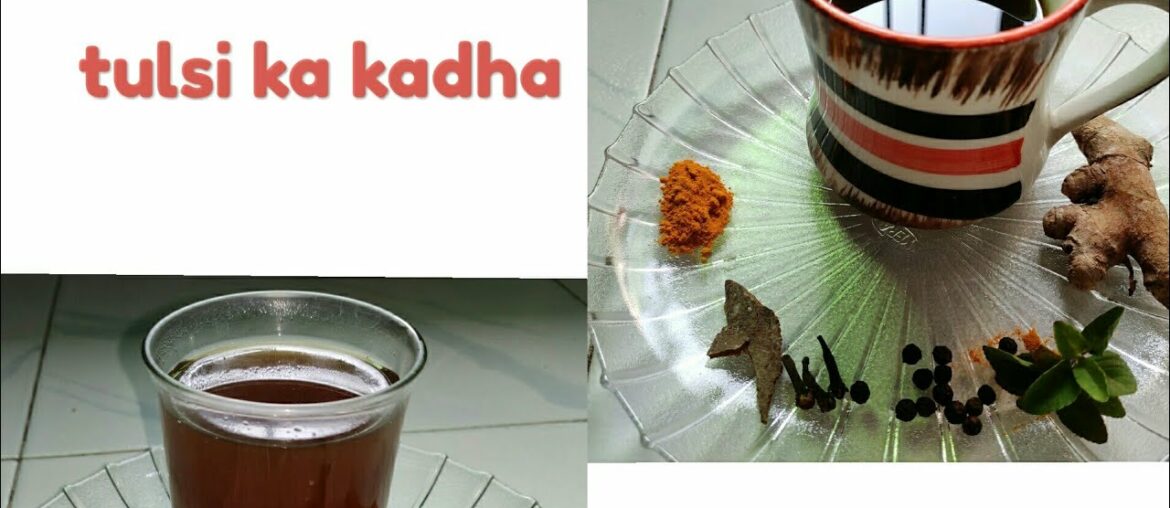 Tulsi ka kadha | immunity booster kadha during corona virus| savi's KITCHEN