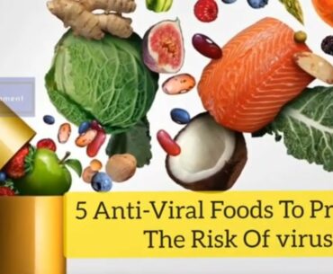5 Anti-Viral food to boost your Immunity from Covid 19.