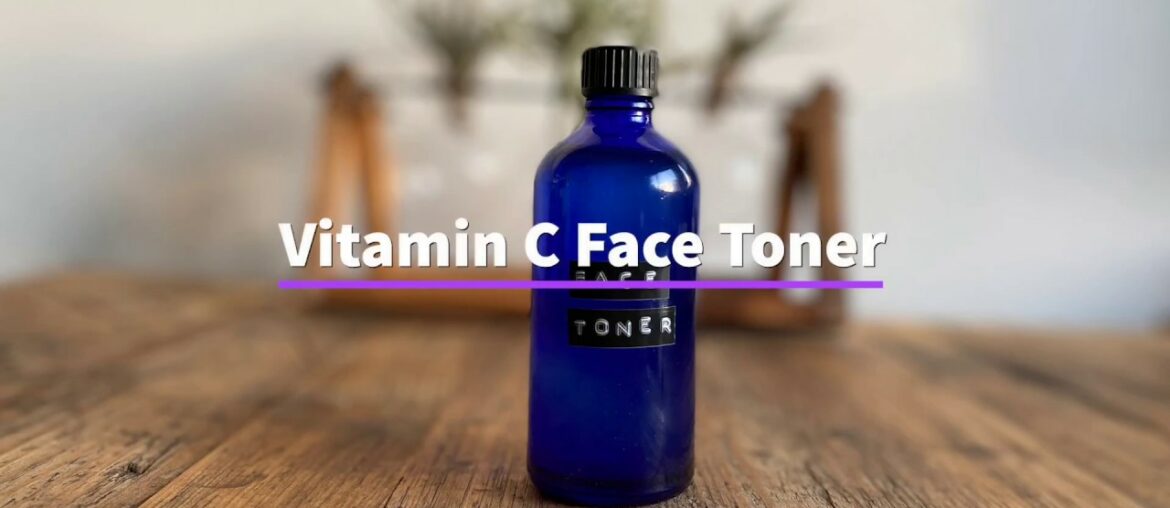 Vitamin C Face Toner Tutorial
