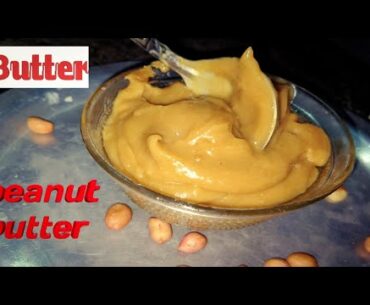 peanut butter,boost your immunity, prevention form covid 19 | Homemade peanut Butter | How it's made