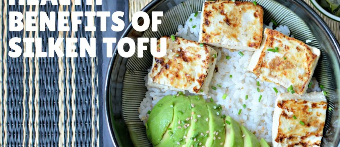 Health Benefits and Nutrition Facts Of Silken Tofu Per 100g - Calcium, Potassium, Vitamins, Iron.