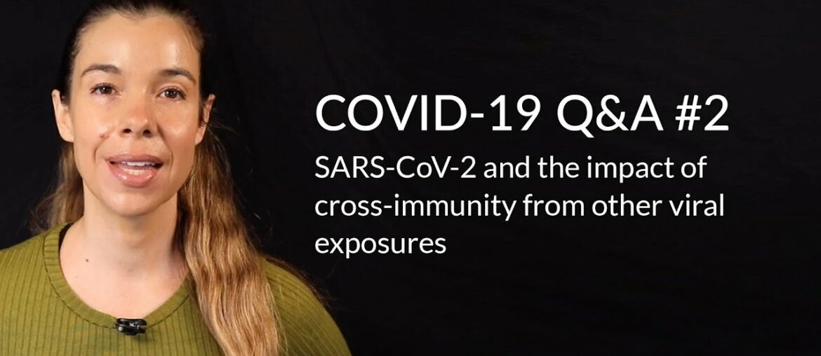 SARS-CoV-2 and the impact of cross-immunity from other viral exposures
