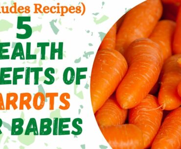 Benefits Of Carrots For Babies