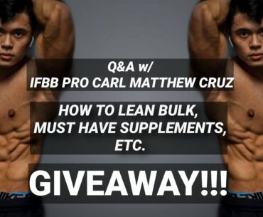 Q&A: How to Lean Bulk, Must Have Supplements, Etc. | GIVEAWAY!!!