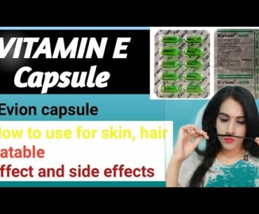 Evion capsule || Vitamin E Capsule use, effect and side effects || We Are Beautiful