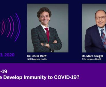 COVID-19: Will We Develop Immunity to COVID-19?