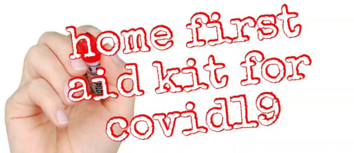 Home first aid kit covid 19