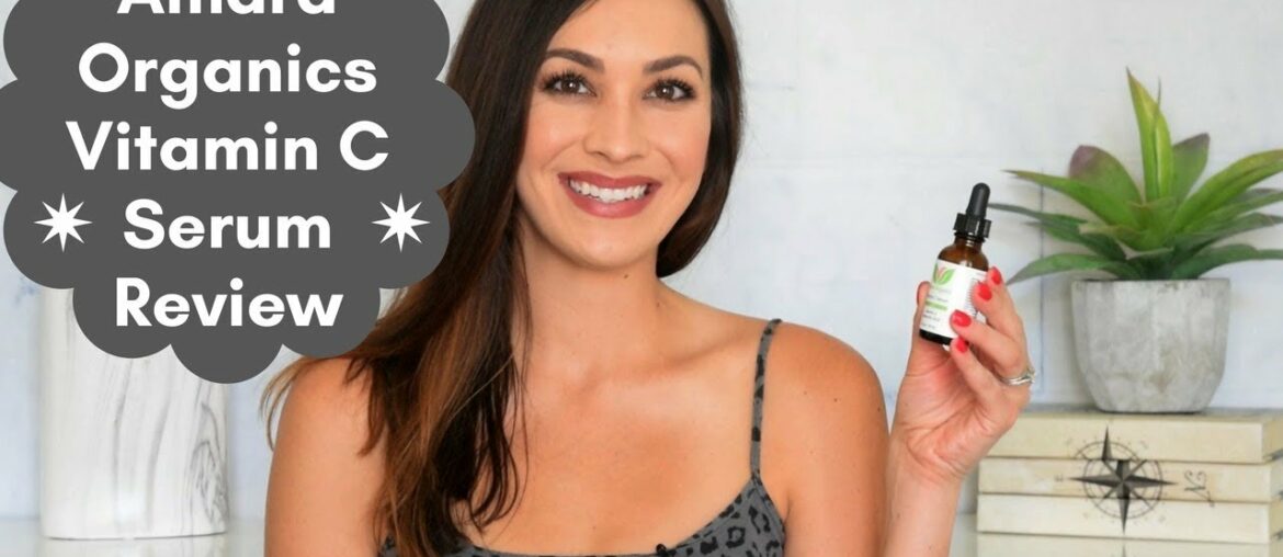 Amara Organics Vitamin C Serum Review