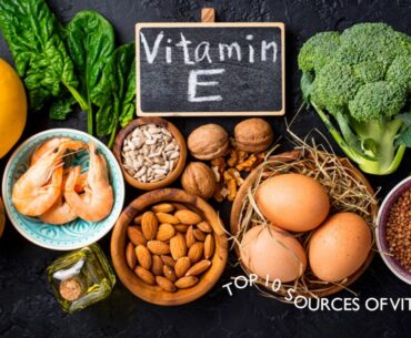 Top 10 sources of Vitamin E