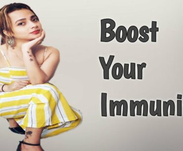How To Boost Immunity Naturaly | Food To Boost Your Immune power | Immunity