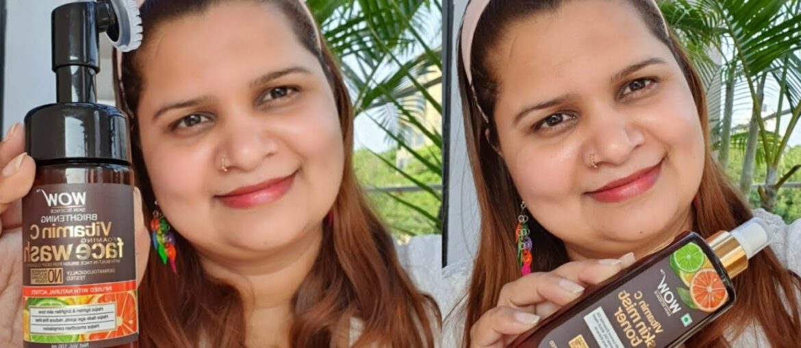 Wow skin science Vitamin C foaming face wash & Vitamin C face Mist toner product review + demo