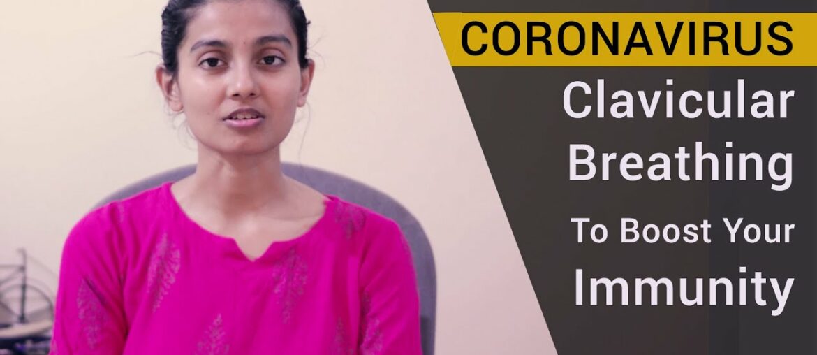 CORONAVIRUS: Clavicular Breathing To Boost Immunity