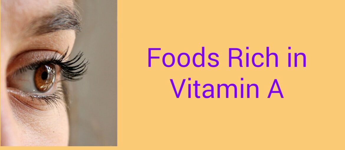 Vitamin A Rich Foods